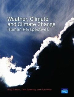 Weather, Climate and Climate Change - O'Hare, Greg; Sweeney, John; Wilby, Rob