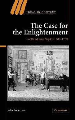 The Case for the Enlightenment - Robertson, John; John, Robertson