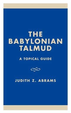 The Babylonian Talmud - Abrams, Judith Z.