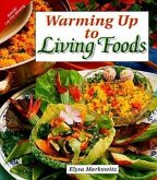 Warming Up to Living Foods