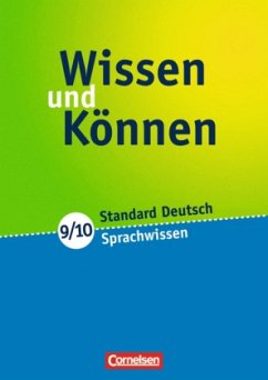 9./10. Schuljahr, Sprachwissen / Wissen und Können, Standard Deutsch - Wissen und Können, Standard Deutsch