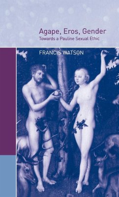Agape, Eros, Gender - Watson, Francis