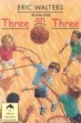 Three on Three - Walters, Eric