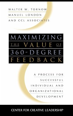 Maximizing the Value of 360-Degree Feedback - Tornow, Walter W; London, Manuel