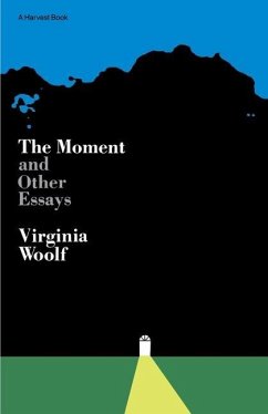 Moment and Other Essays - Woolf, Virginia