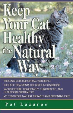 Keep Your Cat Healthy the Natural Way - Lazarus, Pat