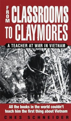 From Classrooms to Claymores - Schneider, Ches