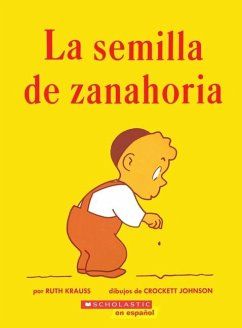 La Semilla de Zanahoria (the Carrot Seed) - Krauss, Ruth