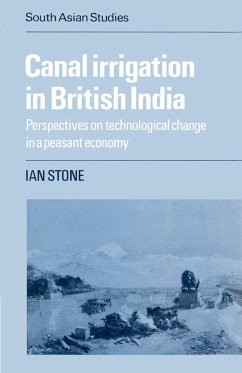 Canal Irrigation in British India - Stone, Ian; Ian, Stone