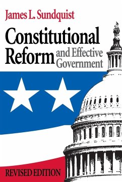 Constitutional Reform and Effective Government - Sundquist, James