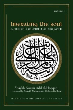 Liberating the Soul - Al-Haqqani, Shaykh Adil