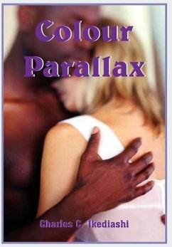 Colour Parallax - Ikediashi, Charles C.