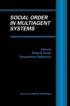 Social Order in Multiagent Systems - Conte, Rosaria / Dellarocas, Chris (eds.)