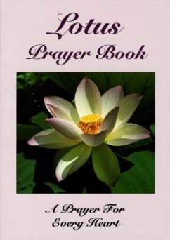 Lotus Prayer Book: A Prayer for Every Heart - Karunananda, Swami
