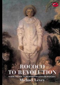 Rococo to Revolution: Major Trends in Eighteenth-Century Painting - Levey, Michael