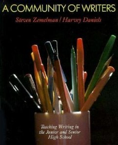 A Community of Writers - Zemelman, Steven; Daniels, Harvey Smokey