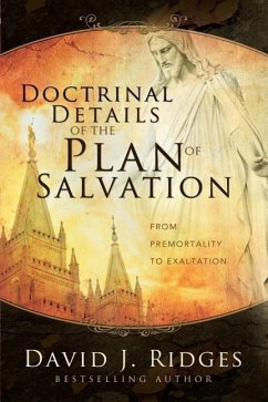 Doctrinal Details/Plan of Salvation - Ridges, David J