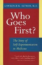 Who Goes First? - Altman, Lawrence K.