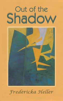 Out of the Shadow - Heller, Fredericka