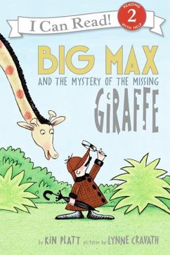Big Max and the Mystery of the Missing Giraffe - Platt, Kin