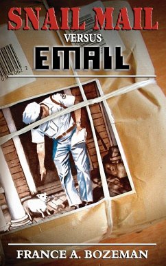 Snail Mail Versus Email - Bozeman, France A.
