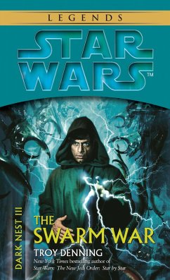 The Swarm War: Star Wars Legends (Dark Nest, Book III) - Denning, Troy