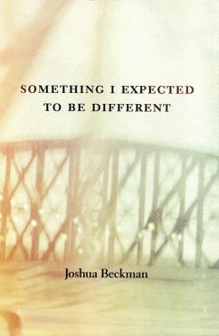 Something I Expected to Be Different - Beckman, Joshua