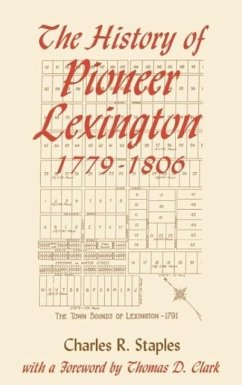 History of Pioneer Lex 1779-1806 Cover History of Pioneer Lex 1779-1806