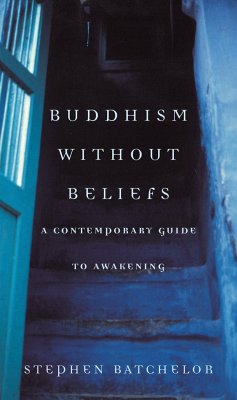 Buddhism without Beliefs - Batchelor, Stephen