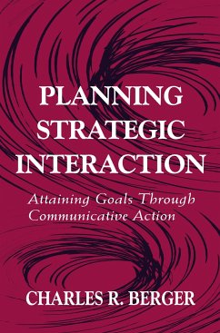 Planning Strategic Interaction - Berger, Charles R