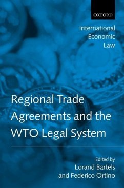 Regional Trade Agreements and the WTO Legal System - Bartels, Lorand / Ortino, Federico (eds.)