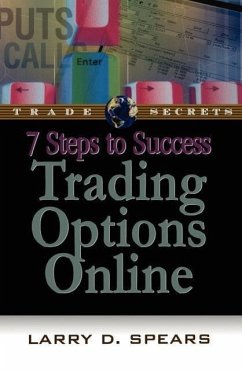 7 Steps to Success Trading Options Online - Spears, Larry D.