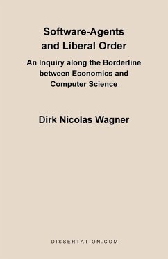 Software-Agents and Liberal Order - Wagner, Dirk Nicolas