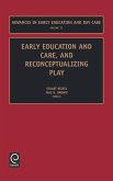 Early Education and Care, and Reconceptualizing Play