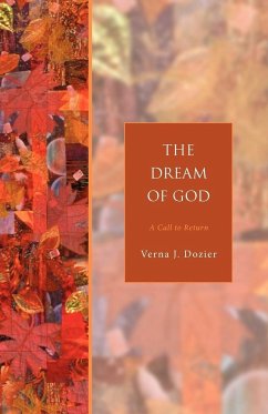 The Dream of God: A Call to Return - Dozier, Verna J.