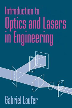 Introduction to Optics and Lasers in Engineering - Laufer, Gabriel