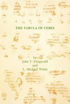 The Tabula of Cebes - Fitzgerald, John T.; White, L. Michael