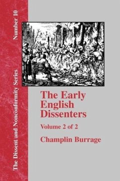The Early English Dissenters In the Light of Recent Research (1550-1641) - Vol. 2 - Burrage, Champlin