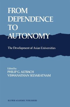 From Dependence to Autonomy - Altbach, P.G. / Selvaratnam, V. (Hgg.)