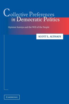 Collective Preferences in Democratic Politics - Althaus, Scott L.