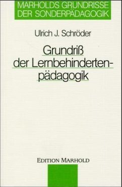 Grundriß der Lernbehindertenpädagogik - Schröder, Ulrich J.