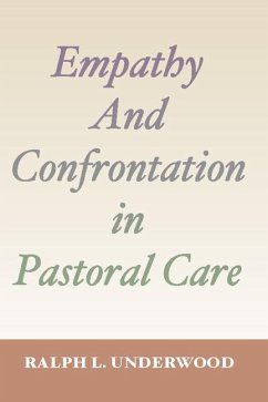 Empathy and Confrontation in Pastoral Care - Underwood, Ralph