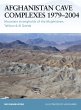 Afghanistan Cave Complexes 1979-2004 - Bild 1