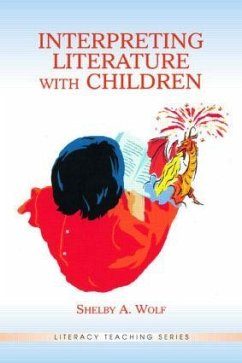 Interpreting Literature With Children - Wolf, Shelby A