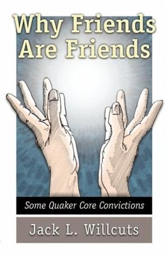 Why Friends Are Friends - Willcuts, Jack L