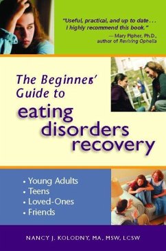 The Beginner's Guide to Eating Disorders Recovery - Kolodny, Nancy J