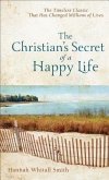 The Christian`s Secret of a Happy Life