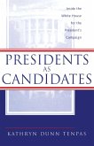 Presidents as Candidates