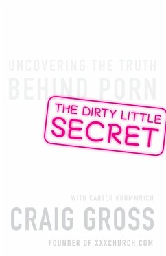 The Dirty Little Secret - Gross, Craig