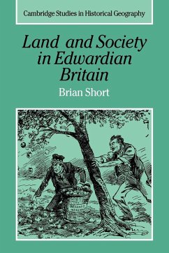 Land and Society in Edwardian Britain - Short, Brian; Brian, Short